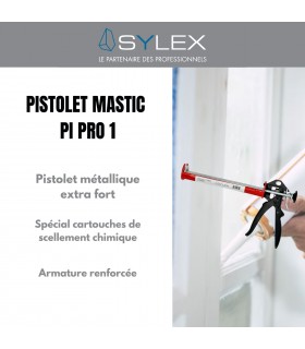Pistolet Mastic Sylex Pro 1 scellement chimique